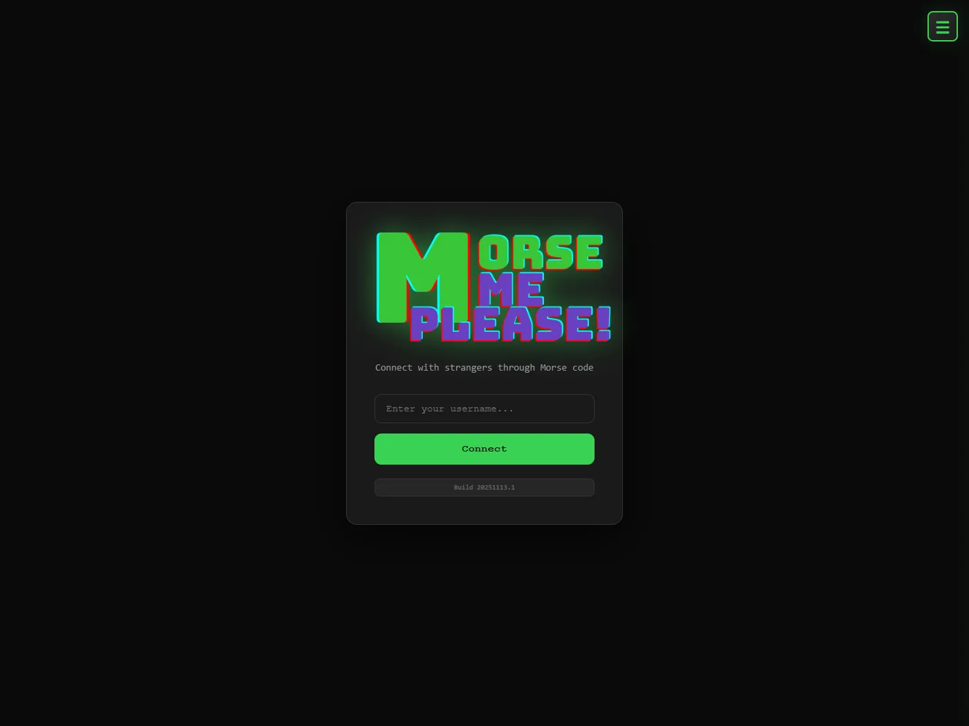 morsemeplease: the entry screen, where you pick a name and get paired with a stranger